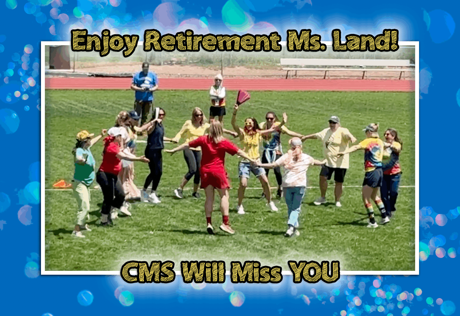 Happy Retirement Ms.Land!
